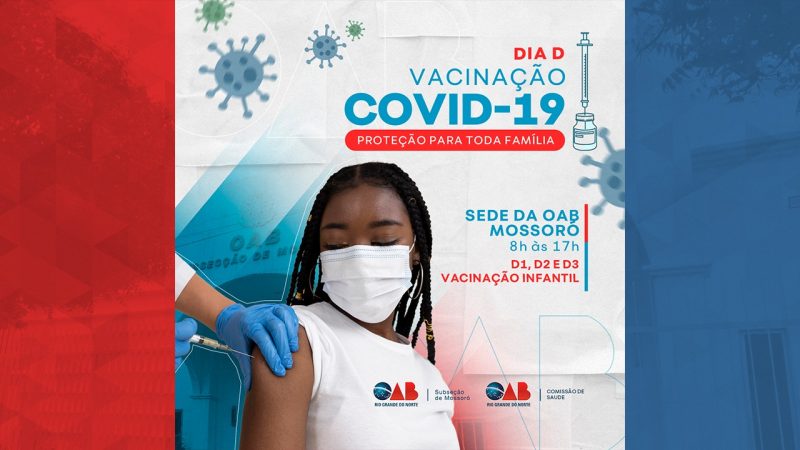 OAB Mossoró realiza Dia D de vacinação contra a Covid-19