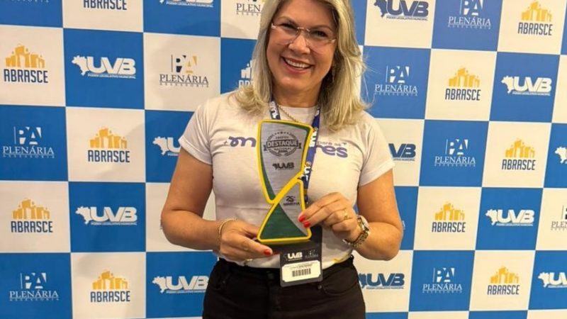 Projeto de Lúcia Bessa é destaque nacional e conquista Troféu da UVB em Brasília